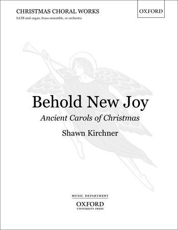 【輸入楽譜】キルヒナー, Shawn: 新しき喜びを見よ(古いクリスマスキャロル)(S,A,T,B): 合唱スコア