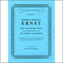 【輸入楽譜】エルンスト, Heinrich Wilhelm: (「名残のバラ」そのほかに基づく) 6つの多声の練習曲及びシューベルトの「魔王」による練..