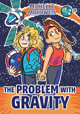 The Problem with Gravity PROBLEM W/GRAVITY 