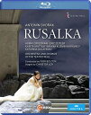 【輸入盤】『ルサルカ』全曲 ロイ演出、アイヴァー・ボルトン&マドリード王立歌劇場、アスミク・グリゴリアン、エリック・カトラー、他(2020 ス [ ドヴォルザー...