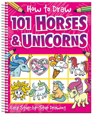 How to Draw 101 Horses and Unicorns HT DRAW 101 HORSES & UNICORNS （How to Draw 101） [ Barry Green ]