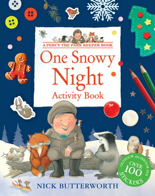 One Snowy Night Activity Book COLOR BK-1 SNOWY NIGHT ACTIVIT （Percy the Park Keeper） [ Nick Butterworth ]