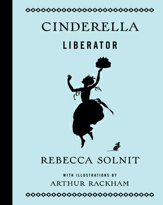 图书 - Cinderella Liberator CINDERELLA LIBERATOR （Fairy Tale Revolution） [ Rebecca Solnit ]