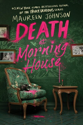 Death at Morning House DEATH AT MORNING HOUSE [ Maureen Johnson ]