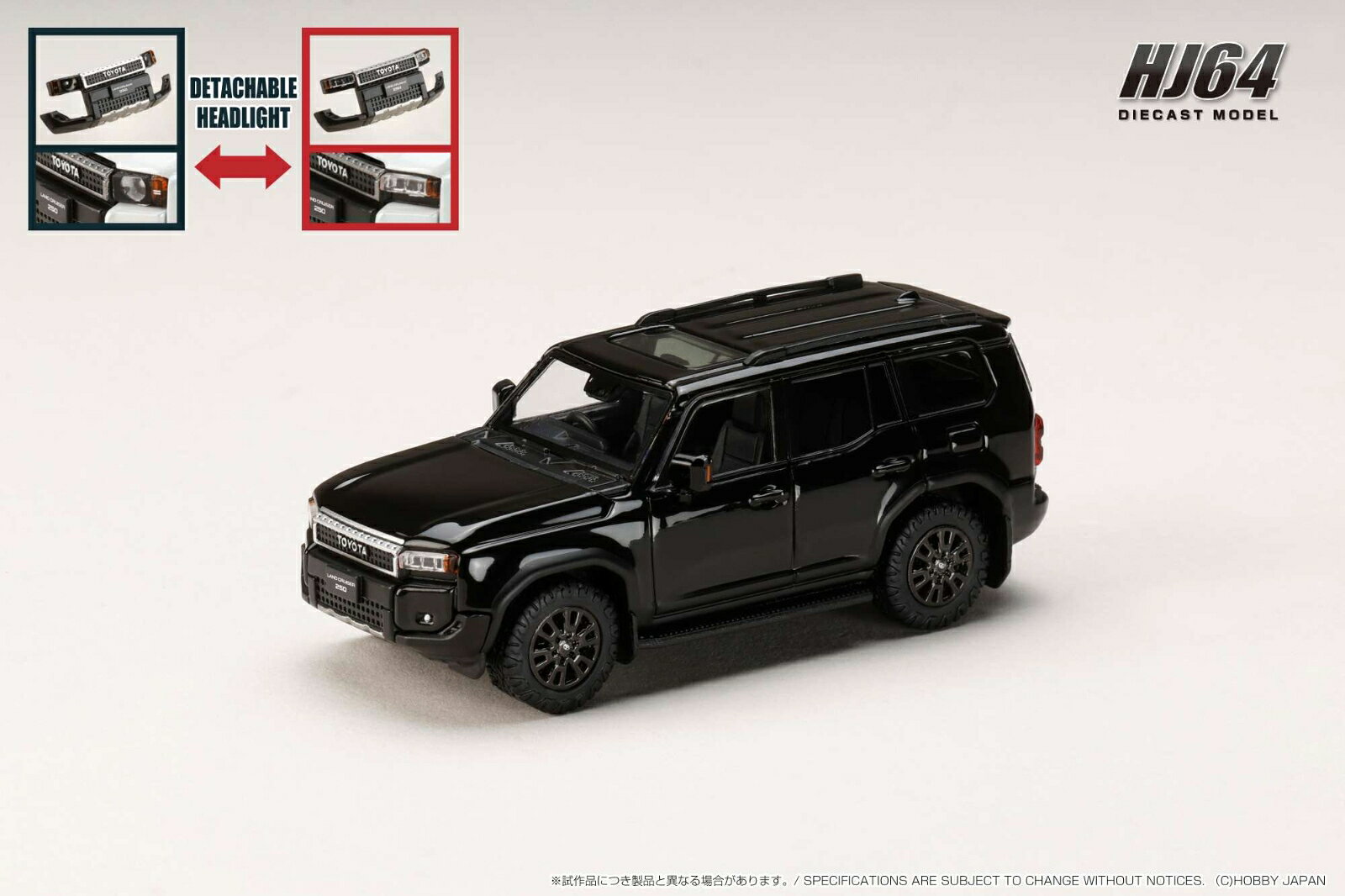 ホビージャパン 1/64 ダイキャストシリーズ HJ64 に、Toyota LANDCRUISER 250（右ハンドル仕様） が新登場いたします。
本モデルには、表情の異なる 「丸目」／「角目」フロントグリルパーツ を付属。
マグネット式で脱着でき、お好みに合わせて付け替えをお楽しみいただけます。
製品にはクリアケースと台座が付属しますのでコレクションに最適です。

■素材：ダイキャスト(亜鉛合金） / ABS /
■写真はプロトタイプです。実際の製品とは異なります。
■ライセンス申請中。

※メーカー都合により大幅な発売延期や発売中止が発生する場合がございます。予めご了承ください。

・ホビー系商品についての諸注意
メーカー都合により発売の大幅な延期が発生する可能性がございます。
予約商品についてはメーカーから順次入荷次第の発送となります。メーカー公表の発売日とは異なる場合がございますのでご了承ください。【対象年齢】：