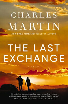 The Last Exchange LAST EXCHANGE [ Charles Martin ]