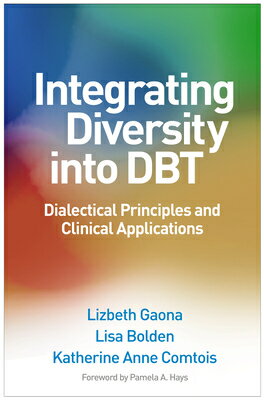 Integrating Diversity Into DBT: Dialectical Principles and Clinical Applications INTEGRATING DIVERSITY INTO DBT 