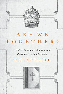 Are We Together?: A Protestant Analyzes Roman Catholicism ARE WE TOGETHER 