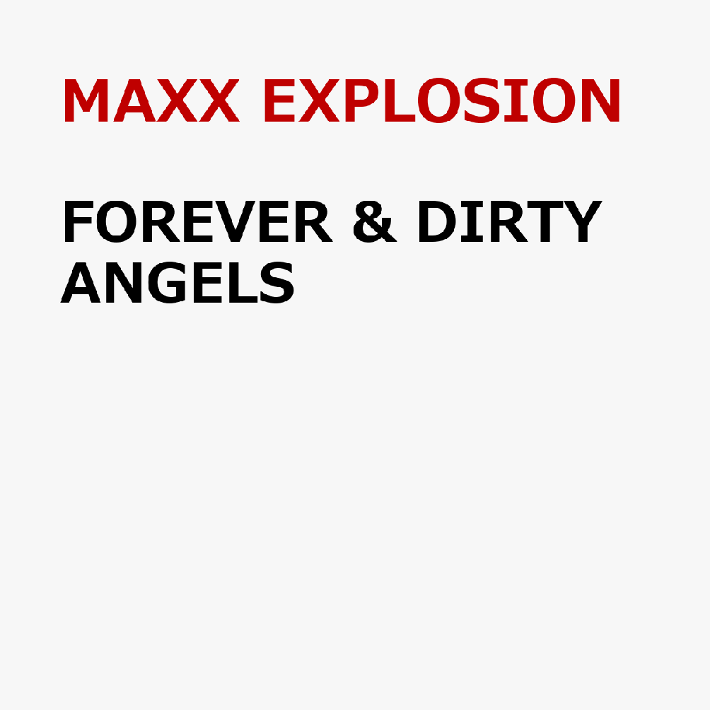 FOREVER & DIRTY ANGELS