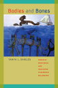 Bodies and Bones: Feminist Rehearsal and Imagining Caribbean Belonging BODIES & ...