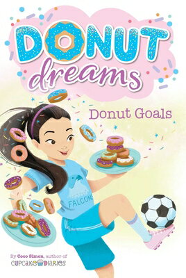 Donut Goals DONUT GOALS （Donut Dreams） [ Coco Simon ]