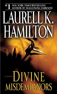 Divine Misdemeanors DIVINE MISDEMEANORS （Merry Gentry） [ Laurell K. Hamilton ]