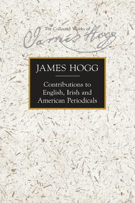 Contributions to English, Irish and American Periodicals CONTRIBUTIONS TO ENGLISH IRISH （Stirling / South Carolina Research Edition of the Collected） 