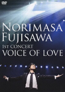 1ST CONCERT VOICE OF LOVE [ 藤澤ノリマサ ]