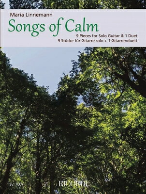 Songs of Calm 9 Pieces for Solo Guitar and 1 Duet by Maria Linnemann