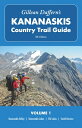 Gillean Daffern's Kananaskis Country Trail Guide - 5th Edition, Volume 1: Valley Kanana DAFFERNS CO （Gillean Guide） [ Daffern ]