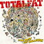 THE BEST FAT COLLECTION [ TOTALFAT ]