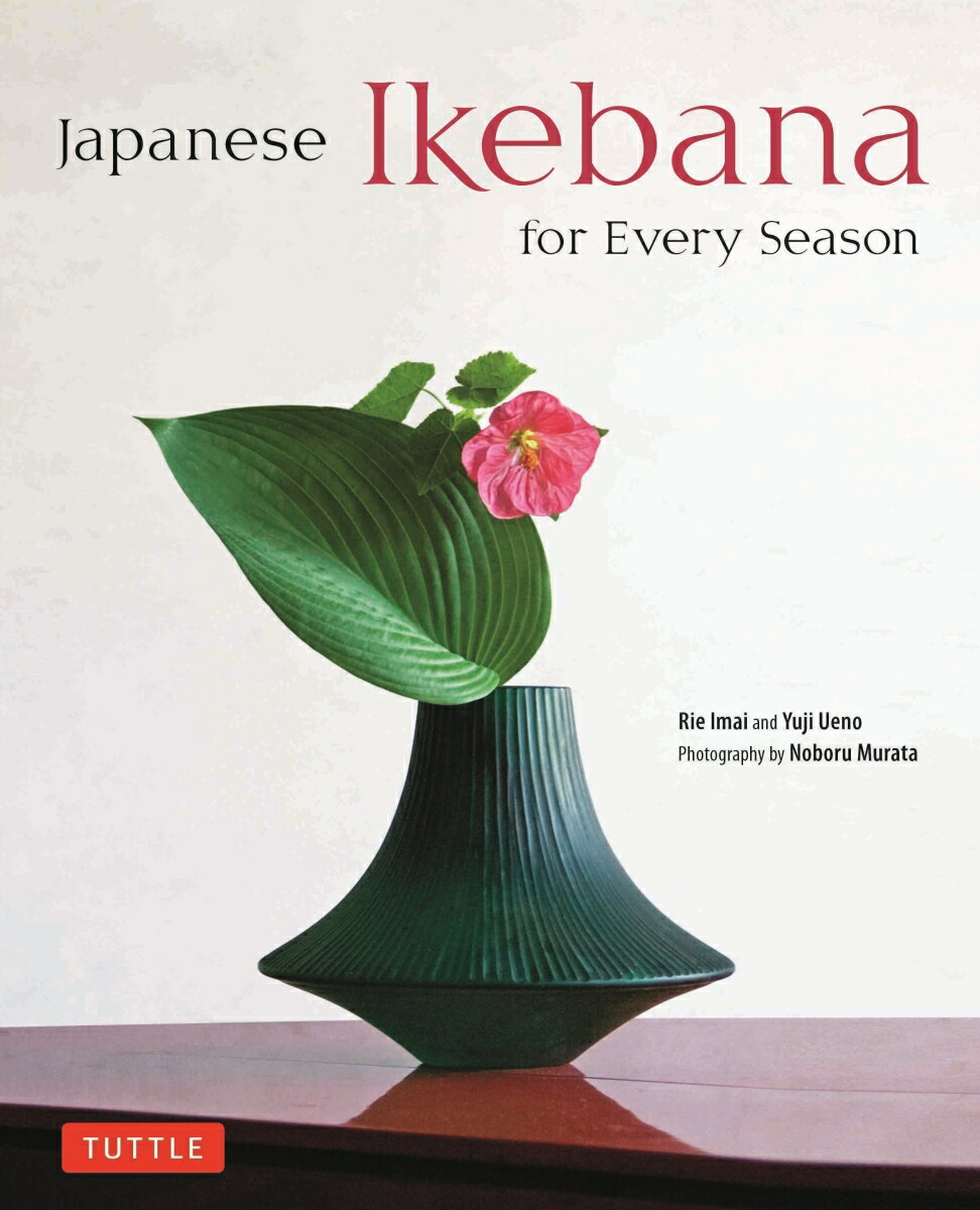 Japanese　Ikebana　for　Every　Season2ed