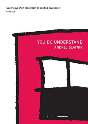You Do Understand YOU DO UNDERSTAND （Slovenian Literature） 