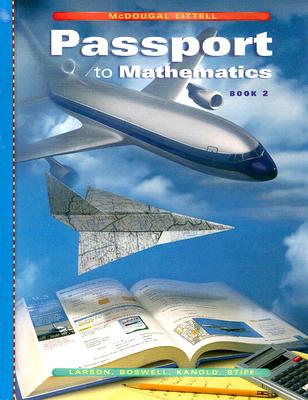 Passport to Mathematics Book 2: With Assessment Handbook PASSPORT TO MATHEMATI-BK02-LIB [ Ron Larson ]