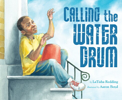 Calling the Water Drum CALLING THE WATER DRUM [ Latisha Redding ]