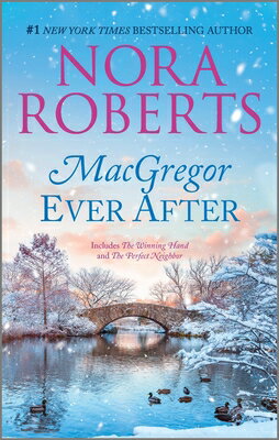 ŷ֥å㤨MacGregor Ever After MACGREGORS MACGREGOR EVER AFTE Macgregors [ Nora Roberts ]פβǤʤ1,584ߤˤʤޤ