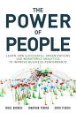 The Power of People: Learn How Successful Organizations Use Workforce Analytics to Improve Business PEOPLE （FT Press Analytics） [ Nigel Guenole ]