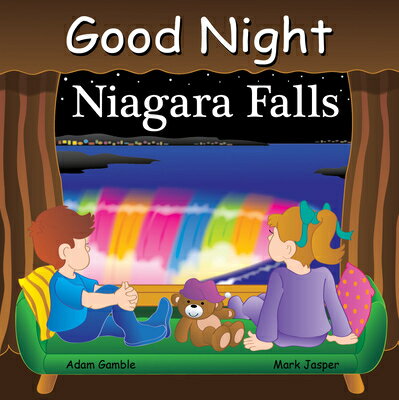 Good Night Niagara Falls GOOD NIGHT NIAGARA FALLS （Good Night Our World） [ Adam Gamble ]