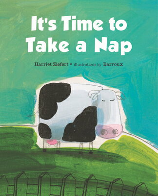 It's Time to Take a Nap ITS TIME TO TAKE A NAP-BOARD [ Harriet Ziefert ]