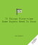 70 Things First-Time Home Buyers Need to Know 70 THINGS 1ST-TIME HOME BUYERS Good Things to Know [ Jim Kimmons ]