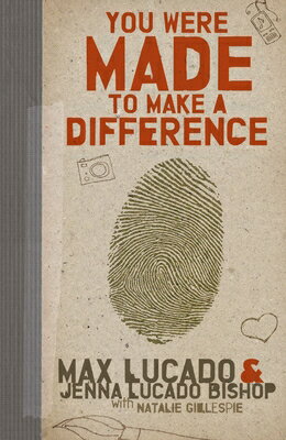 You Were Made to Make a Difference: An Interactive Teen Devotional to Finding Your Calling and Enact YOU WERE MADE TO MAKE A DIFFER Max Lucado