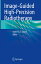 Image-Guided High-Precision Radiotherapy IMAGE-GUIDED HIGH-PRECISION RA [ Esther G. C. Troost ]