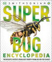 ŷ֥å㤨Super Bug Encyclopedia: The Biggest, Fastest, Deadliest Creepy-Crawlers on the Planet SUPER BUG ENCY DK Super Nature Encyclopedias [ DK ]פβǤʤ4,118ߤˤʤޤ