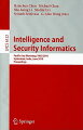 This book constitutes the proceedings of the Pacific Asia Workshop on Intelligence and Security Informatics 2010, held in Hyderabad, India, in June 2010.