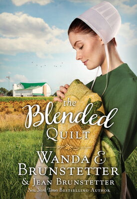 The Blended Quilt BLENDED QUILT [ Jean Brunstetter ]