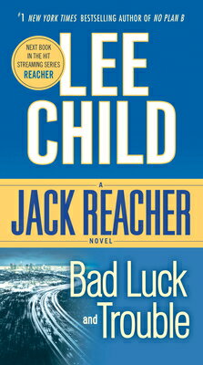 Bad Luck and Trouble: A Jack Reacher Novel BAD LUCK & TROUBLE （Jack Reacher） [ Lee Child ]