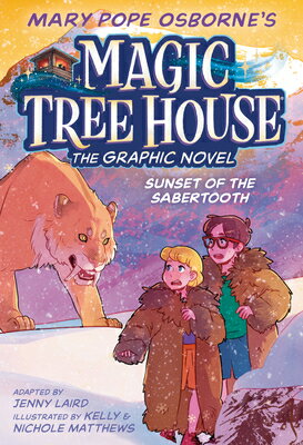 Mary Pope Osborne 039 s Magic Tree House: The Graphic Novel MARY POPE OSBORNES MTH （Magic Tree House Graphic Novels） Mary Pope Osborne