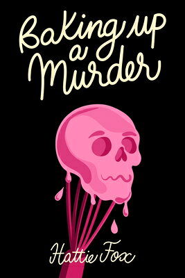 Baking Up a Murder BAKING UP A MURDER [ Hattie Fox ]