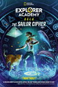 Explorer Academy Vela: The Sailor Cipher (Book 1) EXPLORER ACADEMY VELA THE SAIL...