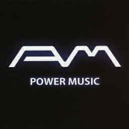 POWER MUSIC [ A.M ]