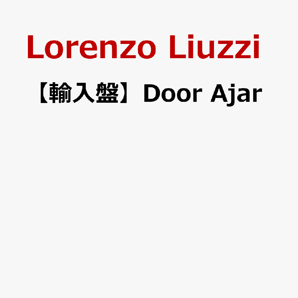 【輸入盤】Door Ajar