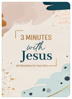 3 Minutes with Jesus: 180 Devotions for Teen Girls 3 MINUTES W/JESUS 180 DEVOTION （3-Minute Devotions） [ Ellie Zumbach ]