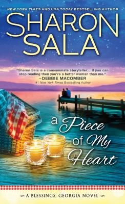 A Piece of My Heart PIECE OF MY HEART （Blessings, Georgia） [ Sharon Sala ]