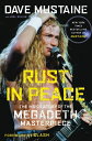 Rust in Peace: The Inside Story of the Megadeth Masterpiece RUST IN PEACE 