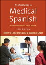 An Introduction to Medical Spanish: Communication and Culture SPA-INTRO TO MEDIC...