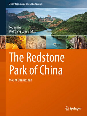 The Redstone Park of China: Mount Danxiashan REDSTONE PARK OF CHINA （Geoheritage, Geoparks and Geotourism） 