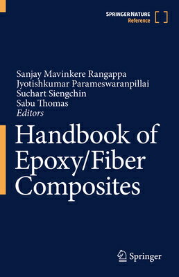 Handbook of Epoxy/Fiber Composites HANDBK OF EPOXY/FIBER COMPOSIT [ Sanjay Mavinkere Rangappa ]