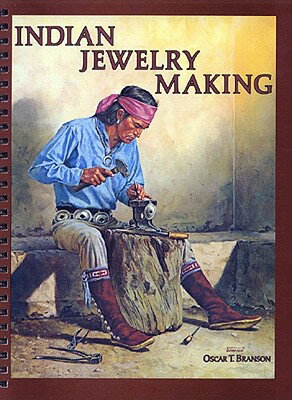 Indian Jewelry Making INDIAN JEWELRY MAKING [ Oscar Branson ]