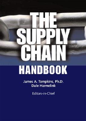 The Supply Chain Handbook SUPPLY CHAIN HANDBK [ James A. Tompkins ]