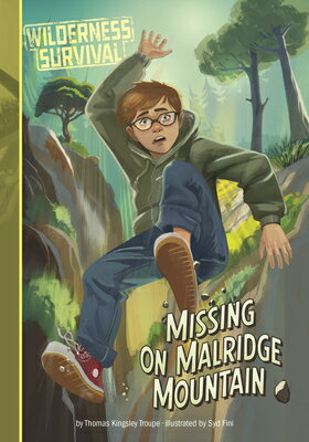 Missing on Malridge Mountain MISSING ON MALRIDGE MOUNTAIN （Wilderness Survival） [ Thomas Kingsley Troupe ]